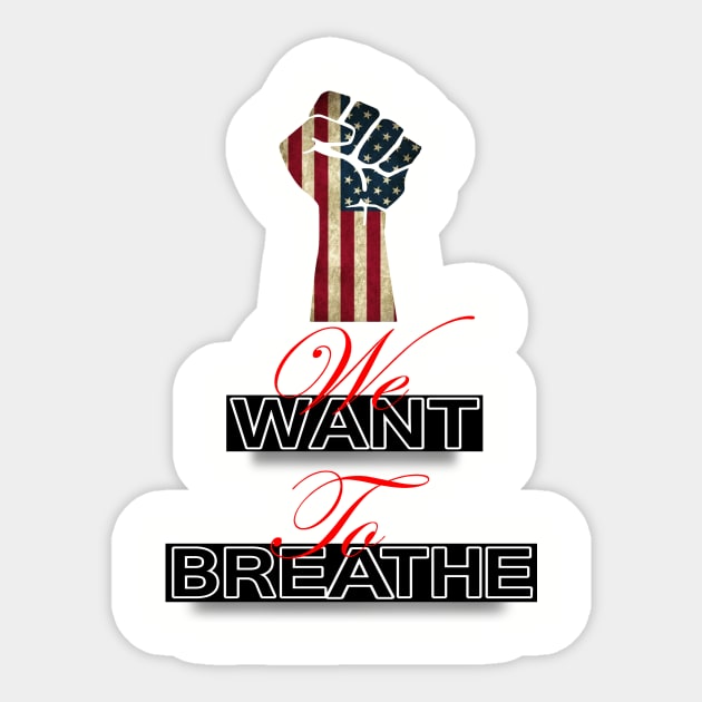 We Want To Breathe Sticker by DesignersMerch